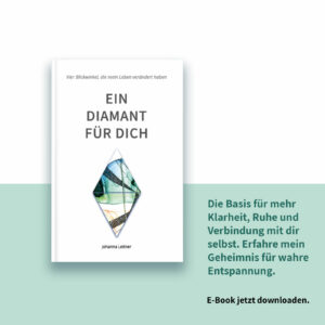 Ein Diamant für dich – E-Book für mehr Klarheit, Ruhe und Verbindung mit dir selbst
